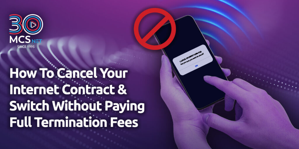 Image of hands holding a cell phone wtith  "cancel internet services" highlighted. Title: How to Cancel Your Internet Contract & Switch Without Paying Full Termination Fees.